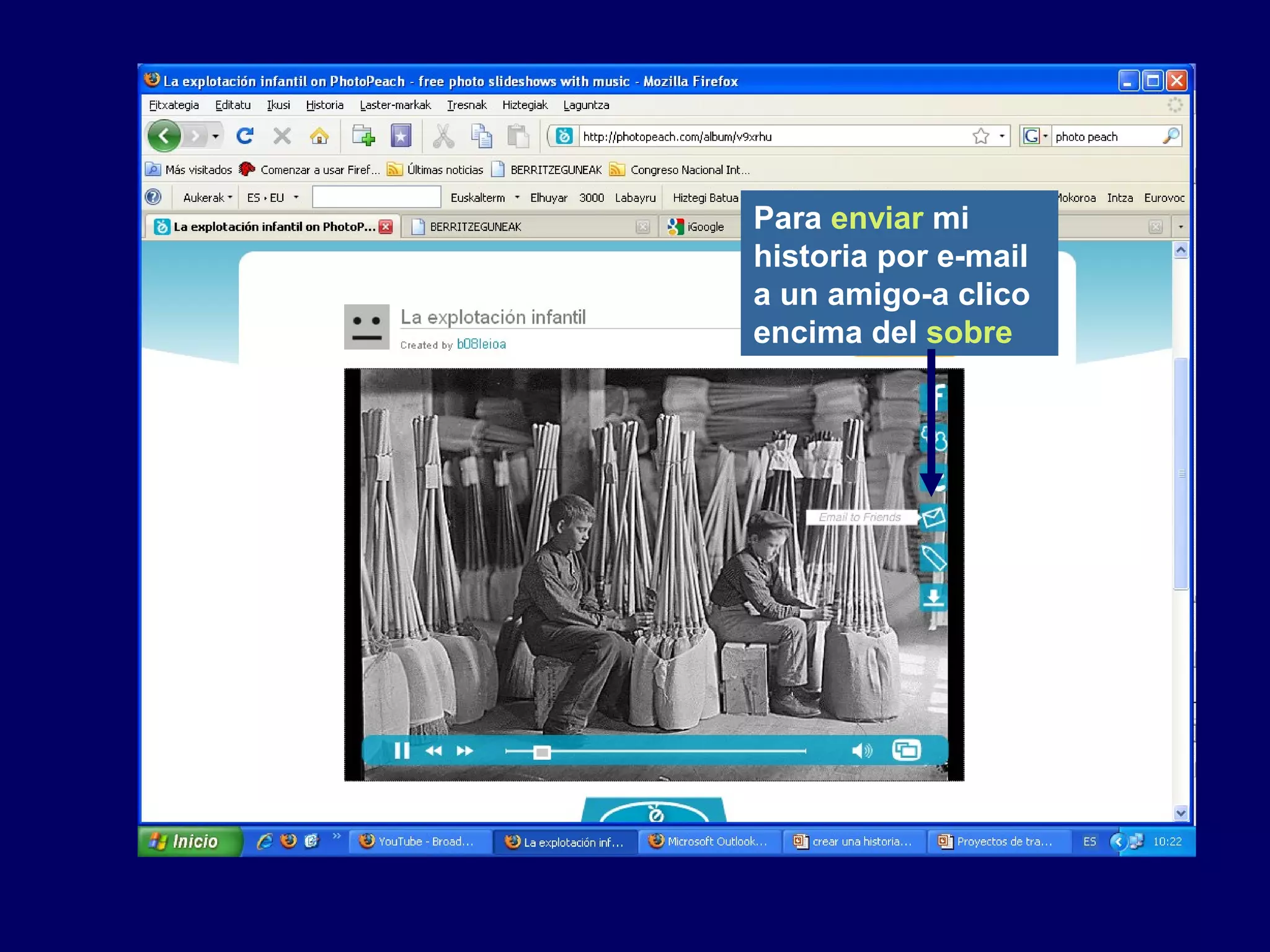 Para enviar mi
historia por e-mail
a un amigo-a clico
encima del sobre
 