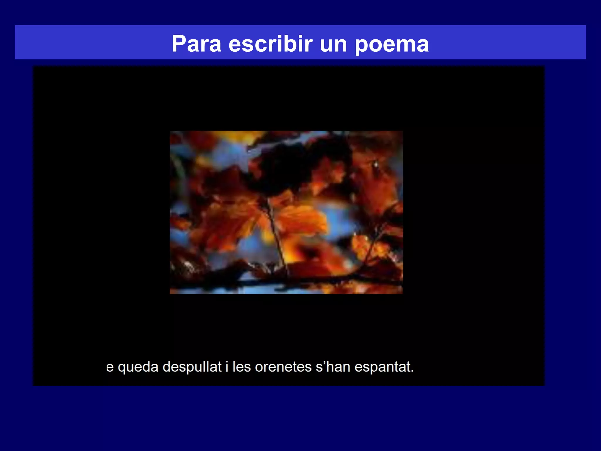 Para escribir un poema
 