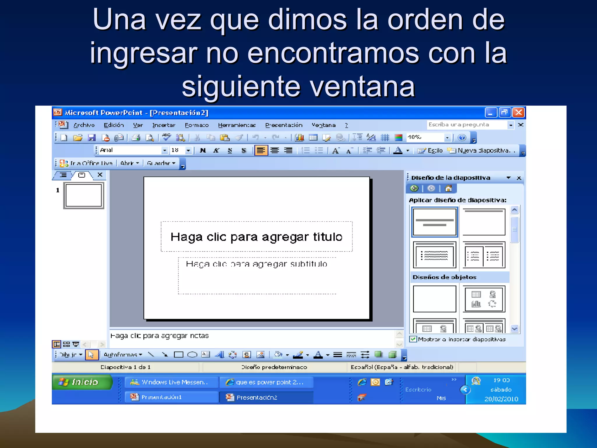Una vez que dimos la orden de ingresar no encontramos con la siguiente ventana 