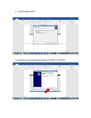 9. SIGUE PULSANDO “NEXT”
10. COMPLETA LA INSTALACIÓN CON OTRO CLIC EN “NEXT” O “SIGUIENTE”
 