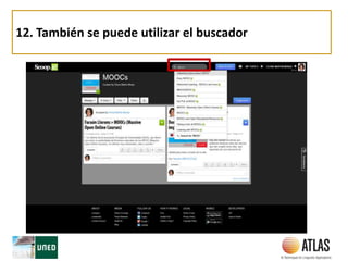 12. También se puede utilizar el buscador
 