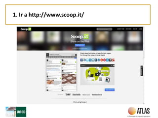 1. Ir a http://www.scoop.it/
 