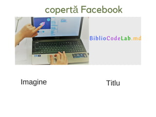 copertă Facebook
Imagine Titlu
 