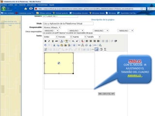 PASO 15CON EL MOUSE  IR AJUSTANDO EL TAMAÑO DEL CUADRO AMARILLO .