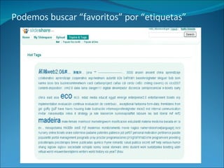 Podemos buscar “favoritos” por “etiquetas” 