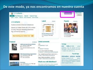 De este modo, ya nos encontramos en nuestra cuenta 