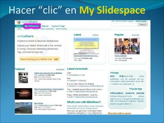 Hacer “clic” en  My Slidespace 