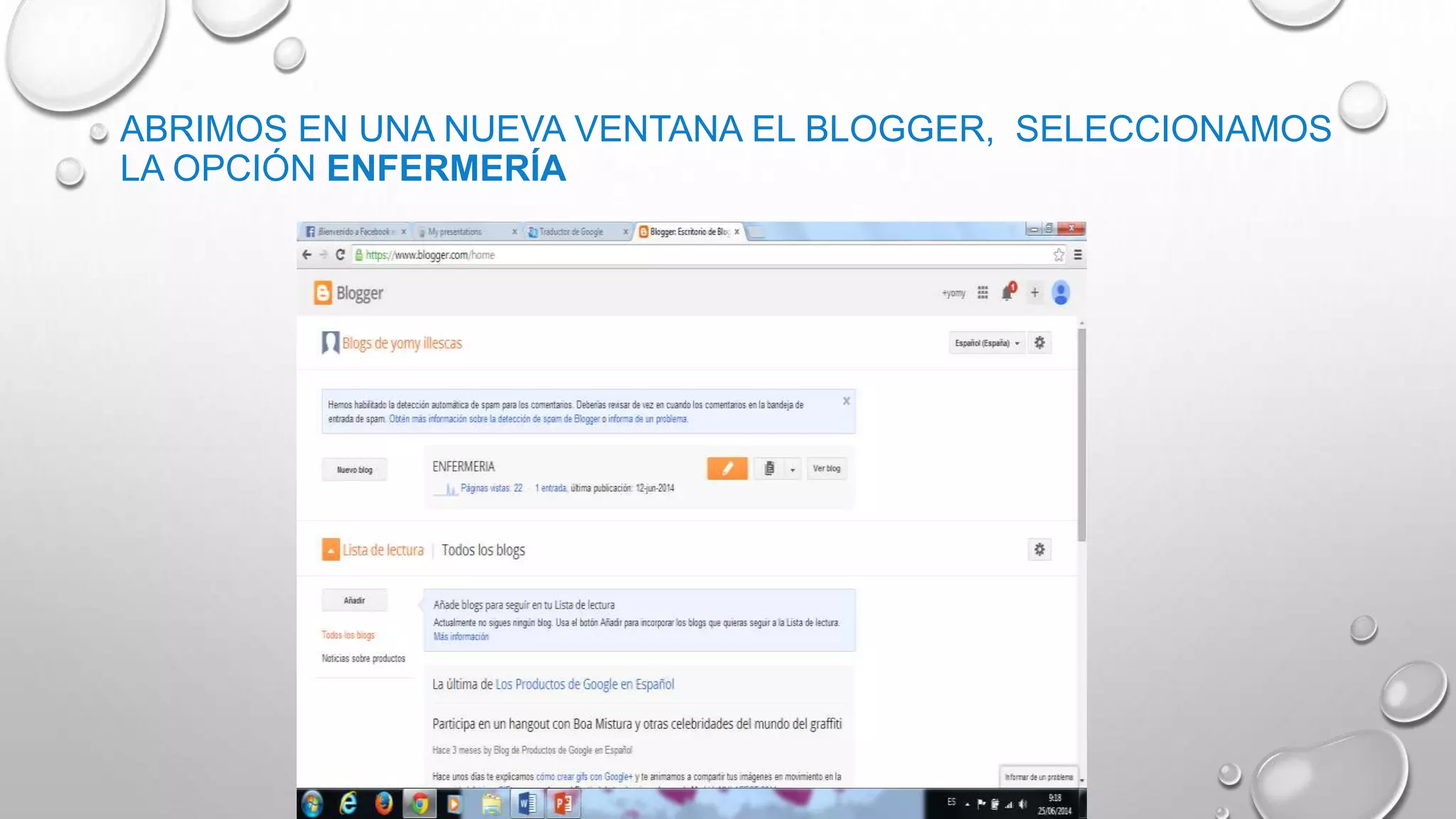 ABRIMOS EN UNA NUEVA VENTANA EL BLOGGER, SELECCIONAMOS
LA OPCIÓN ENFERMERÍA
 