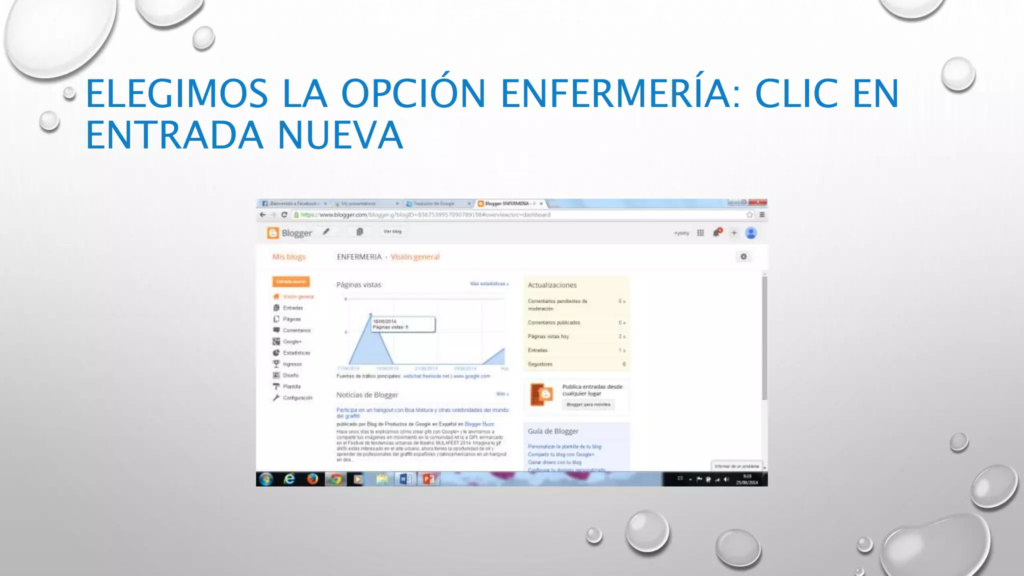 ELEGIMOS LA OPCIÓN ENFERMERÍA: CLIC EN
ENTRADA NUEVA
 