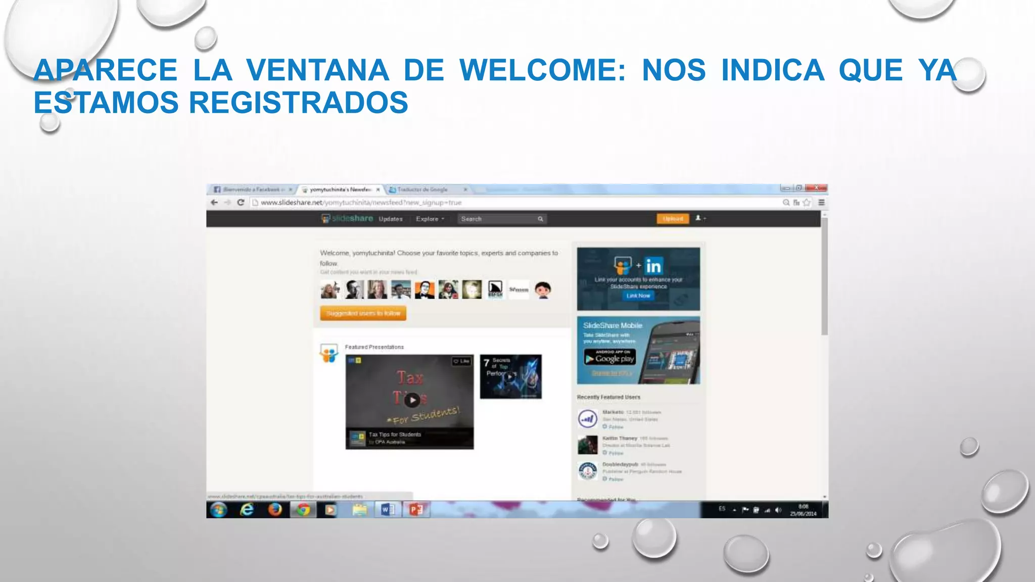 APARECE LA VENTANA DE WELCOME: NOS INDICA QUE YA
ESTAMOS REGISTRADOS
 