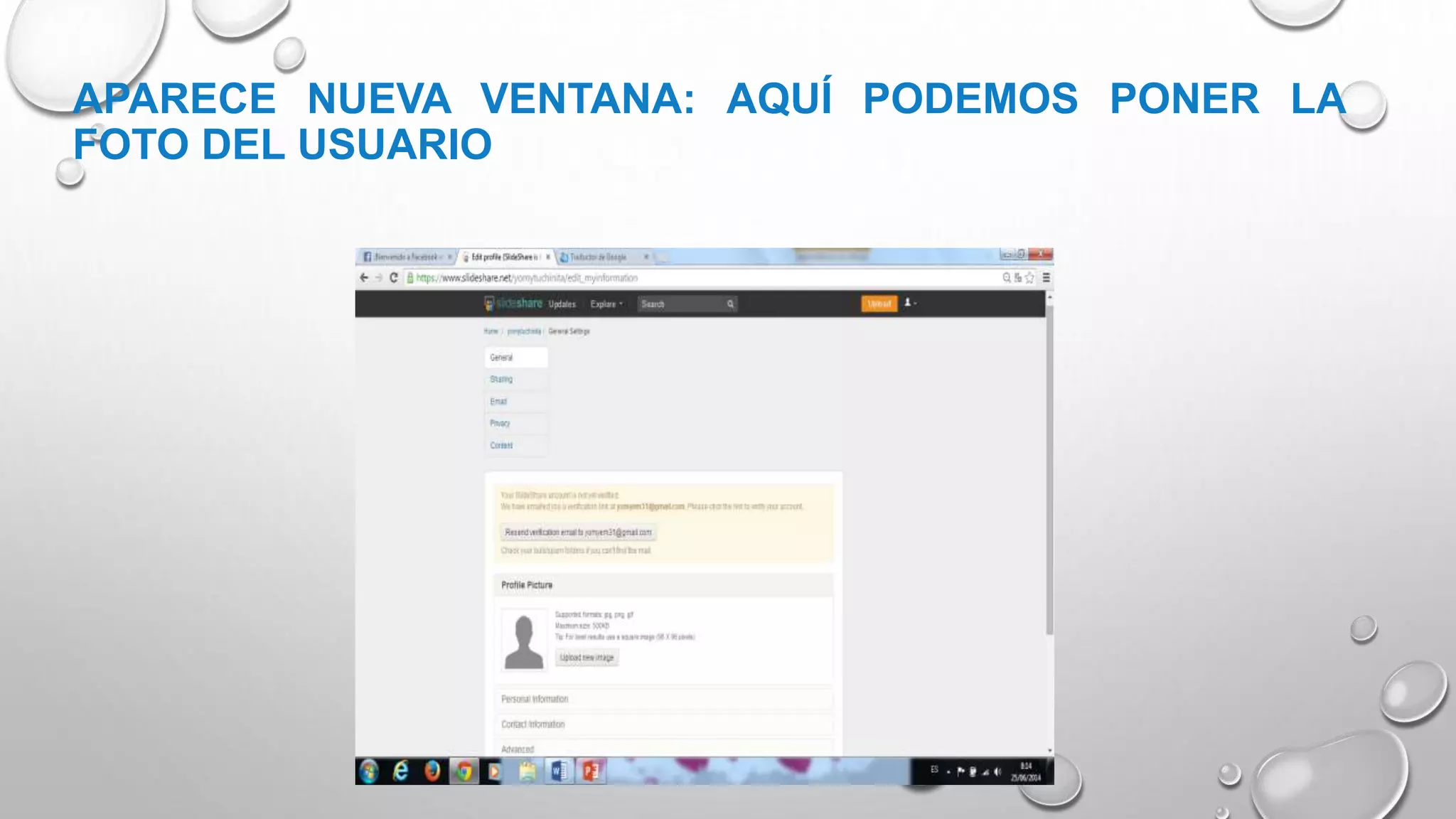 APARECE NUEVA VENTANA: AQUÍ PODEMOS PONER LA
FOTO DEL USUARIO
 