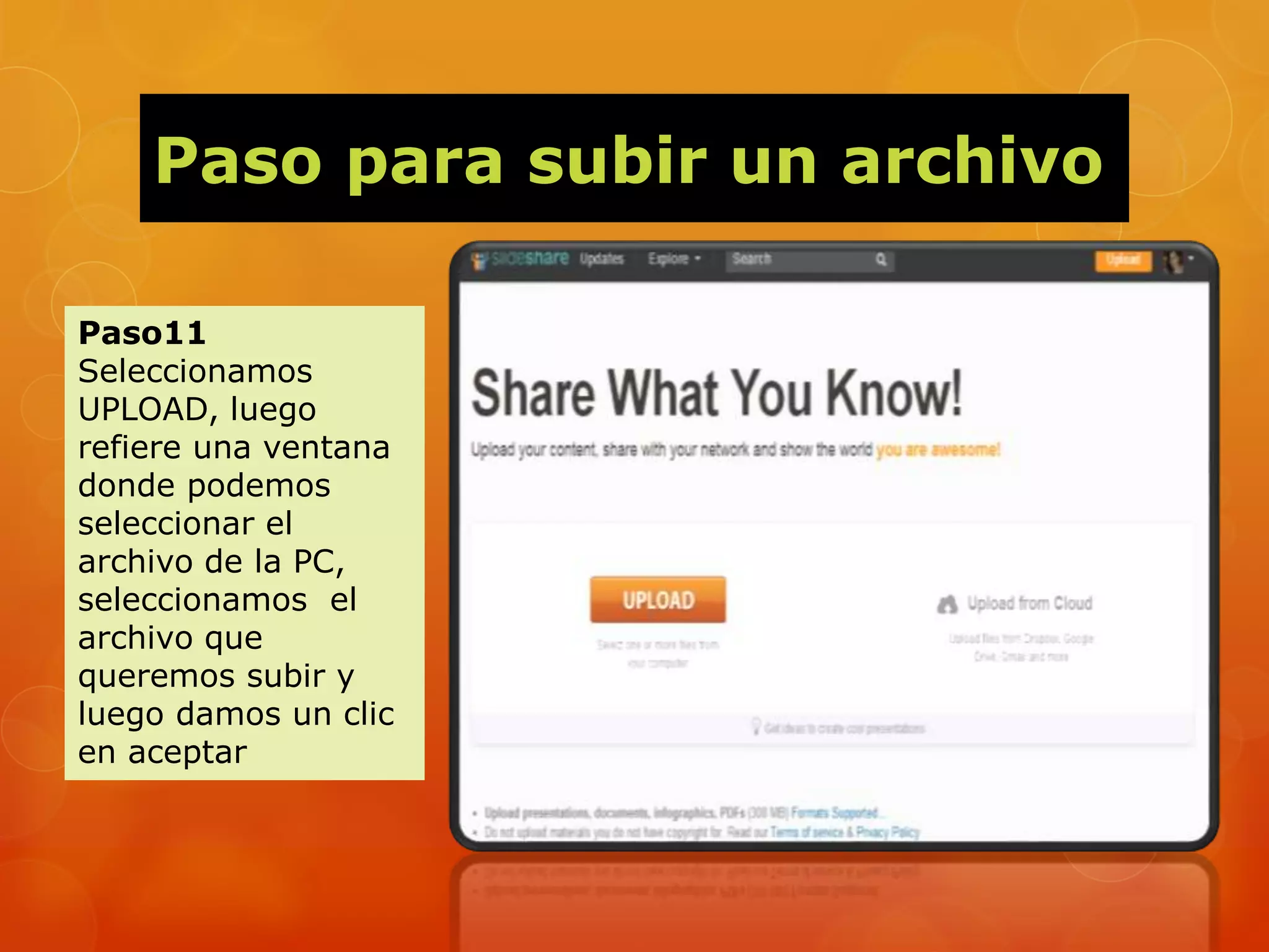 Paso para subir un archivo
Paso11
Seleccionamos
UPLOAD, luego
refiere una ventana
donde podemos
seleccionar el
archivo de la PC,
seleccionamos el
archivo que
queremos subir y
luego damos un clic
en aceptar
 