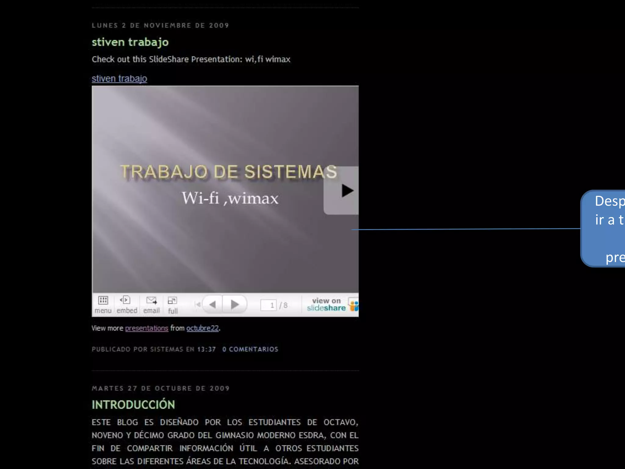 Después puedes ir a tu blogger  y ver tu presentacion