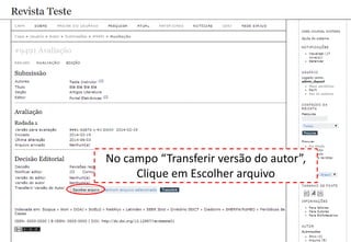 No campo “Transferir versão do autor”,
Clique em Escolher arquivo
 
