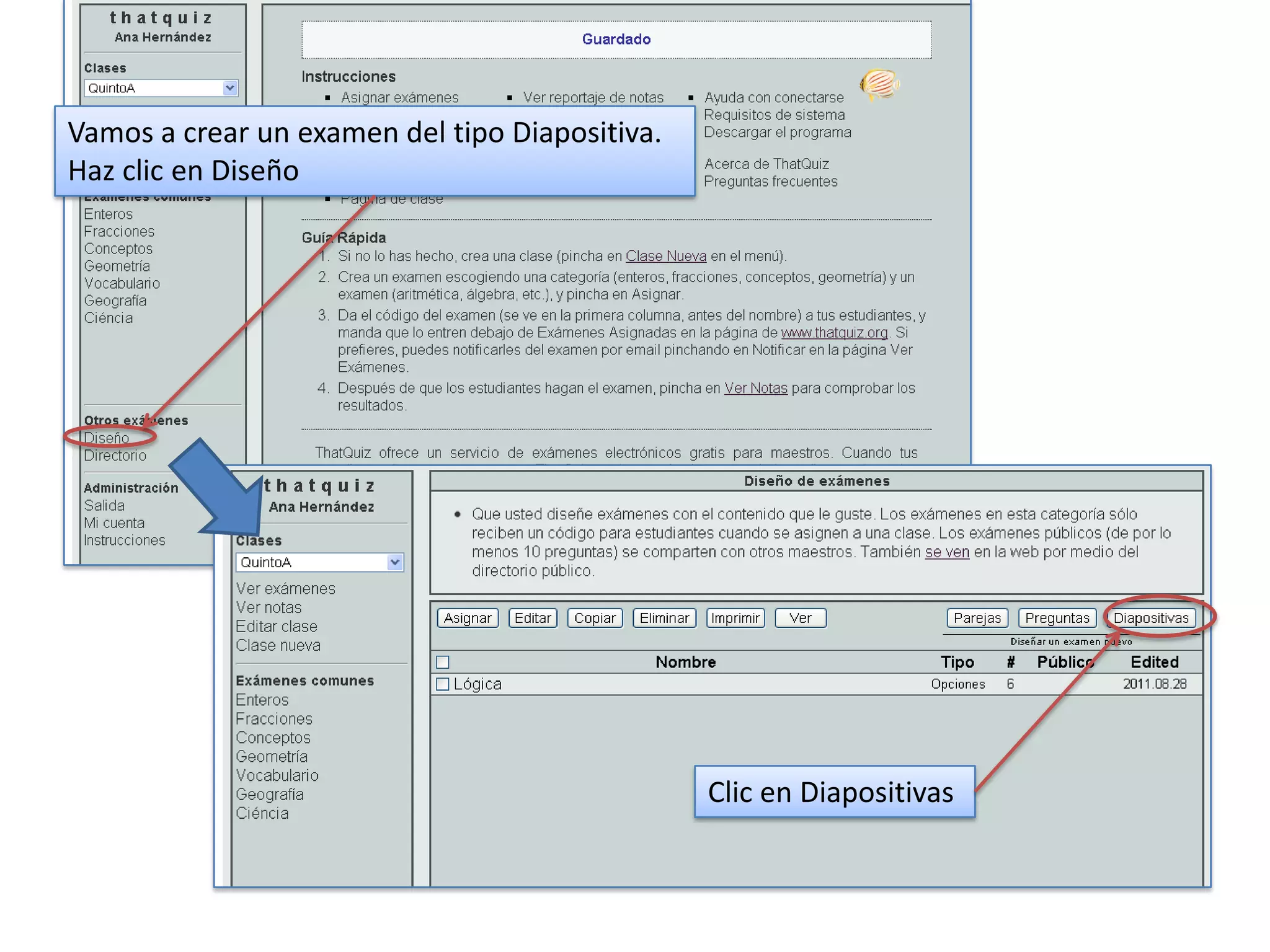 Vamos a crear un examen del tipo Diapositiva.
Haz clic en Diseño




                                                Clic en Diapositivas
 