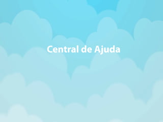 Central de Ajuda 
 