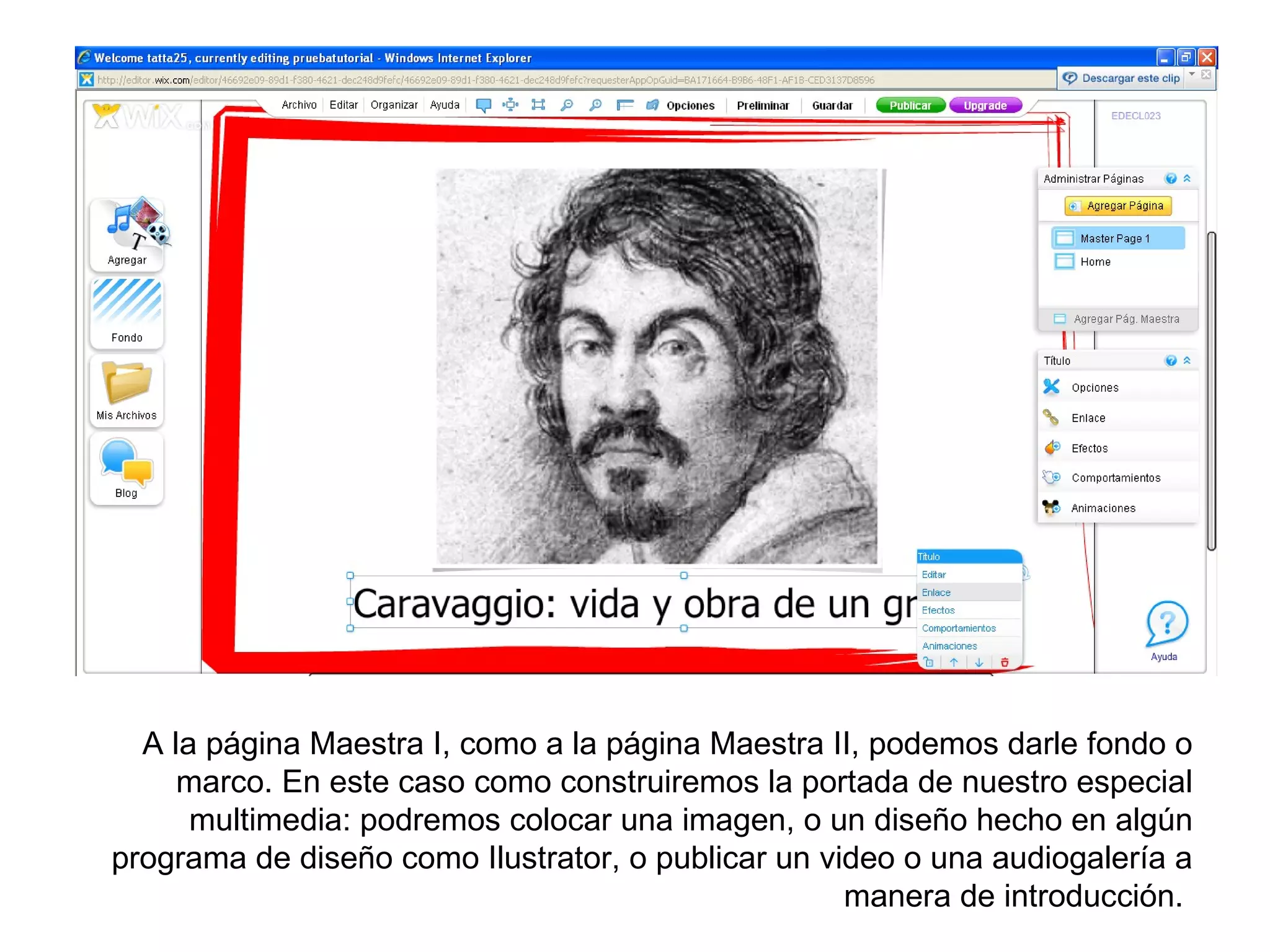 A la página Maestra I, como a la página Maestra II, podemos darle fondo o
     marco. En este caso como construiremos la portada de nuestro especial
      multimedia: podremos colocar una imagen, o un diseño hecho en algún
programa de diseño como Ilustrator, o publicar un video o una audiogalería a
                                                    manera de introducción.
 