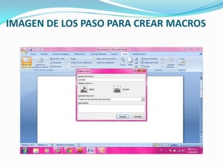 IMAGEN DE LOS PASO PARA CREAR MACROS
 