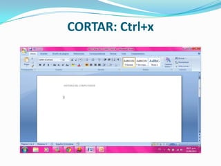 CORTAR: Ctrl+x
 