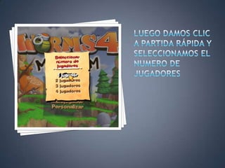 LUEGO DAMOS CLIC A PARTIDA RÁPIDA Y SELECCIONAMOS EL NUMERO DE JUGADORES