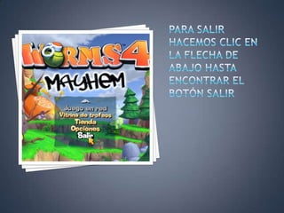 PARA SALIR HACEMOS CLIC EN LA FLECHA DE ABAJO HASTA ENCONTRAR EL BOTÓN SALIR