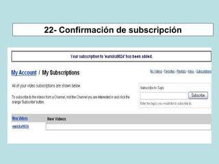 22- Confirmación de subscripción
 