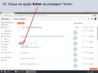 72. Clique na opção Editar da postagem “Início”.
 