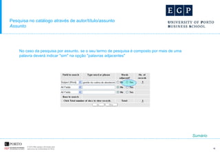 No caso da pesquisa por assunto, se o seu termo de pesquisa é composto por mais de uma  palavra deverá indicar "sim" na opção "palavras adjacentes"  Pesquisa no catálogo através de autor/título/assunto Assunto Sumário 