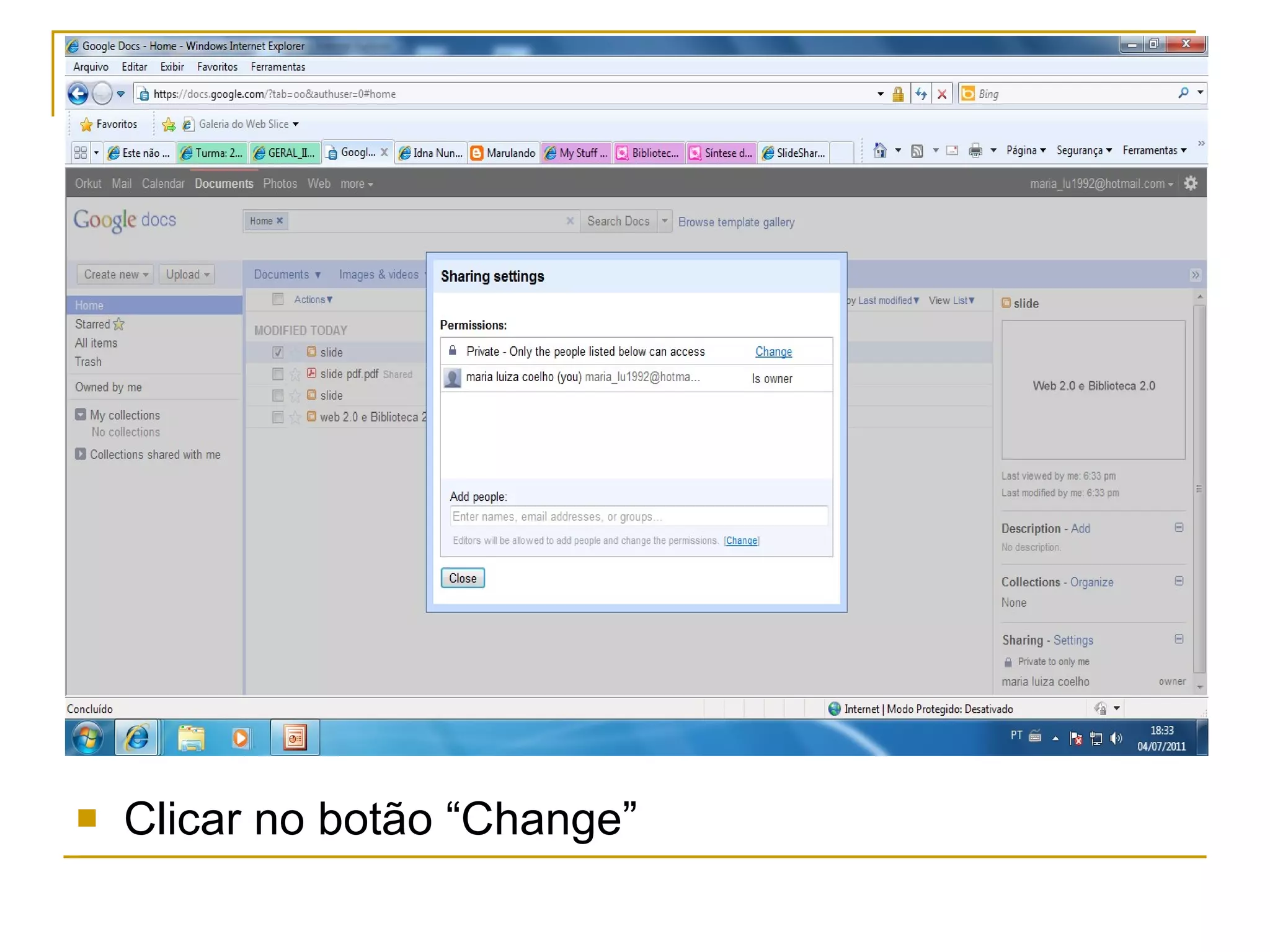 Clicar no botão “Change”