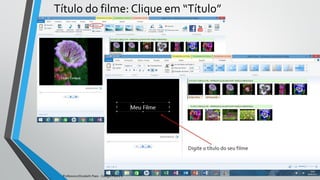 Título do filme: Clique em “Título”
Professora Elizabeth Paes - Colégio Pedro II
 