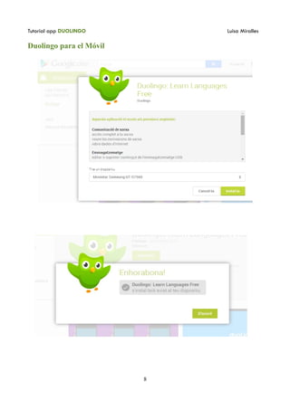 Tutorial app DUOLINGO Luisa Miralles
Duolingo para el Móvil
8
 