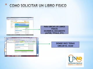 *
PARA UBICAR LOS LIBROS
FISICOS
ESCRIBIR EL DOCUMENTO
(AUTOR, TITULO, ETC)
DONDE DICE TODAS
UBICAR EL CEAD