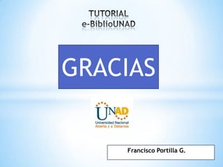 GRACIAS
Francisco Portilla G.