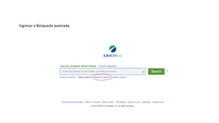 Ingresar a Búsqueda avanzada