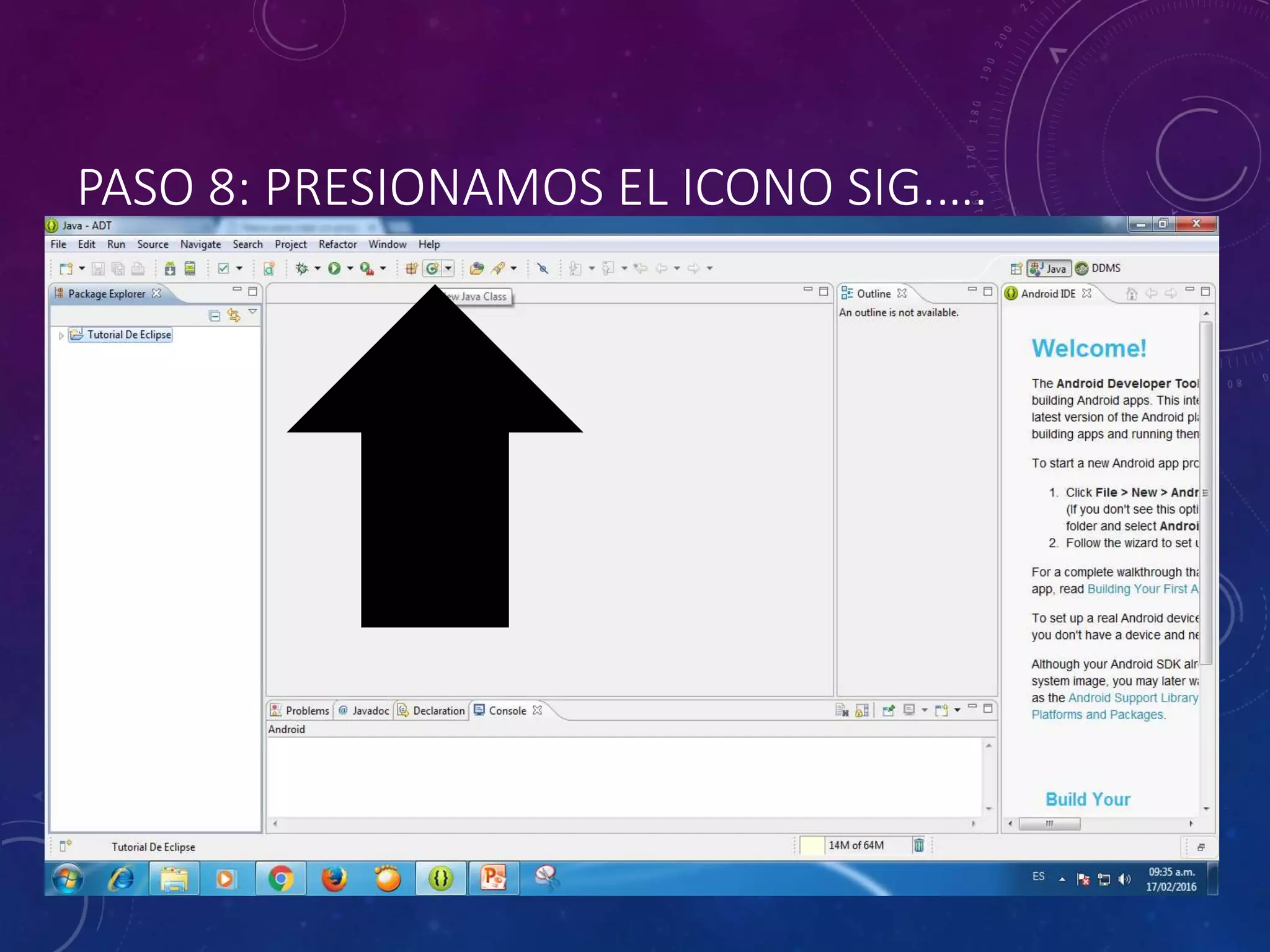 PASO 8: PRESIONAMOS EL ICONO SIG.….
 