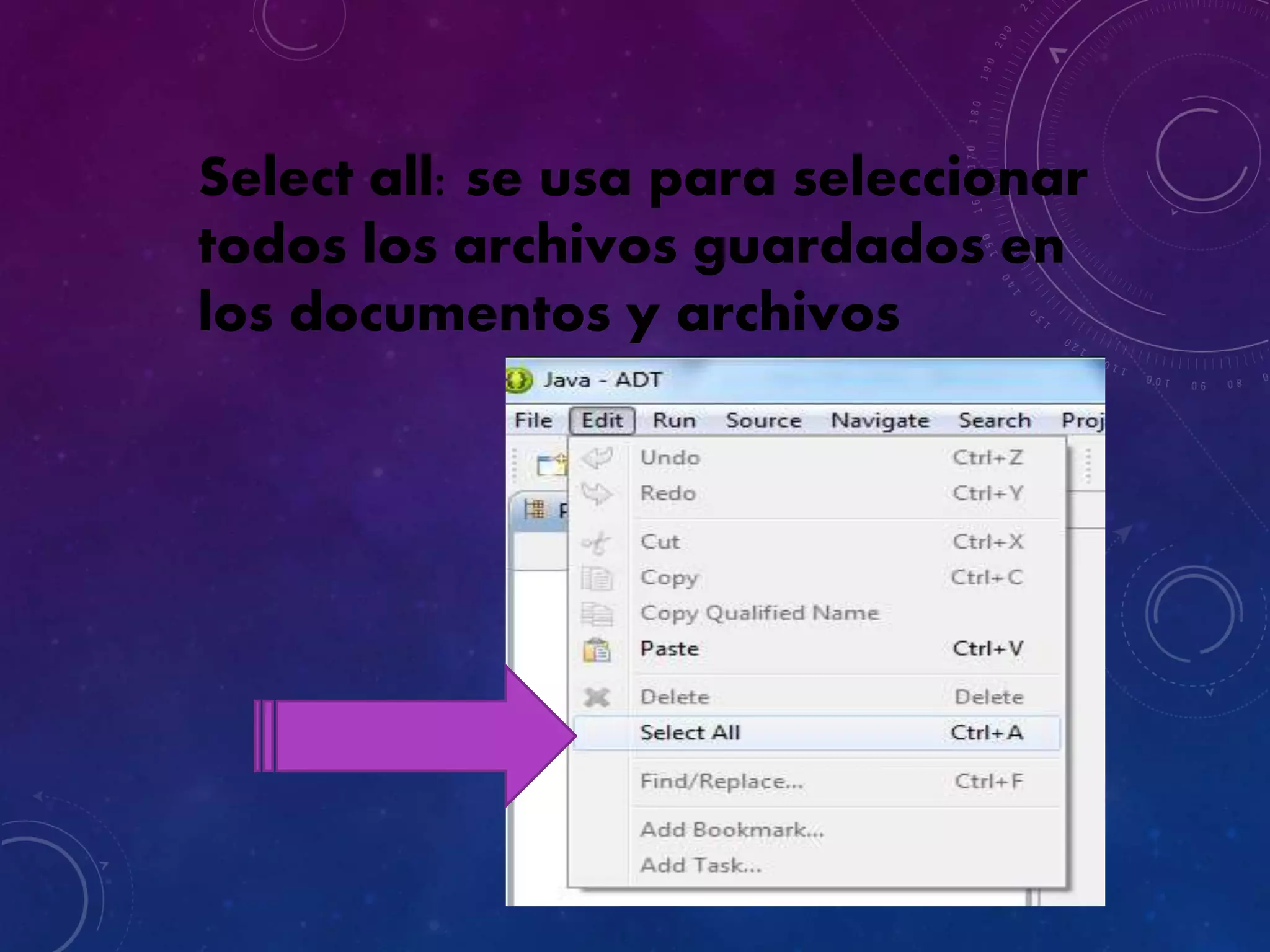 Select all: se usa para seleccionar
todos los archivos guardados en
los documentos y archivos
 