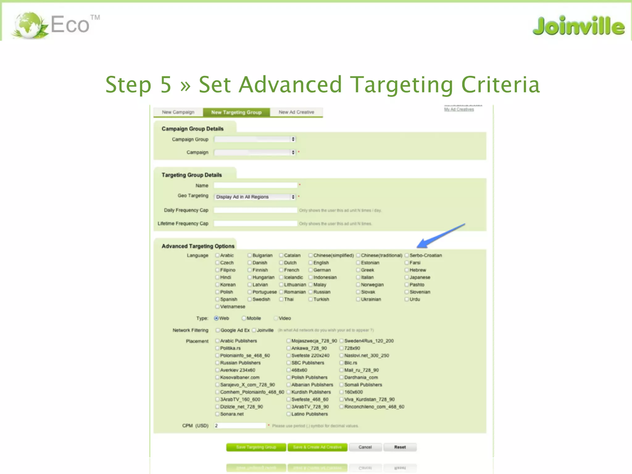Step 5 » Set Advanced Targeting Criteria
 