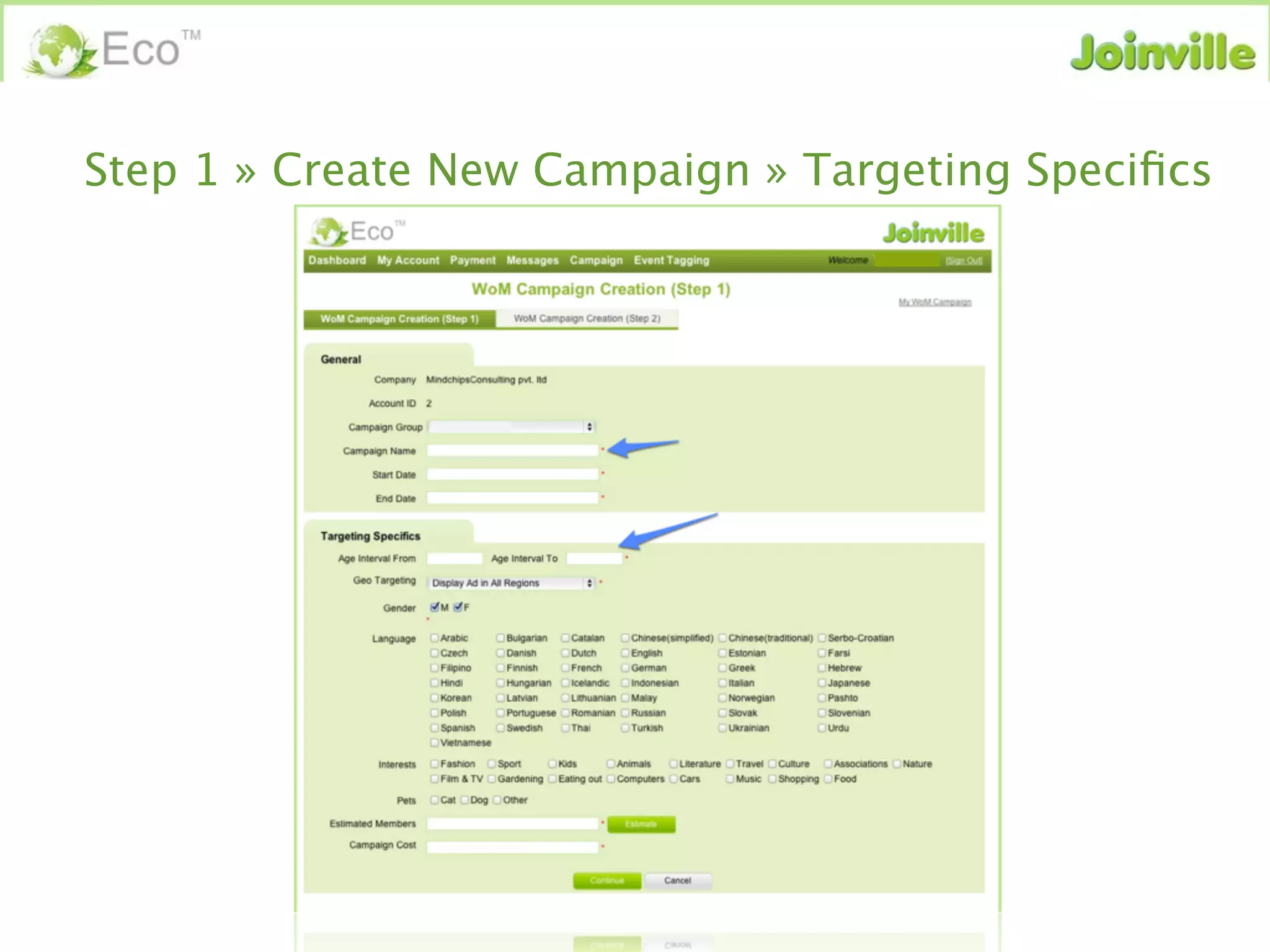 Step 1 » Create New Campaign » Targeting Speciﬁcs
 
