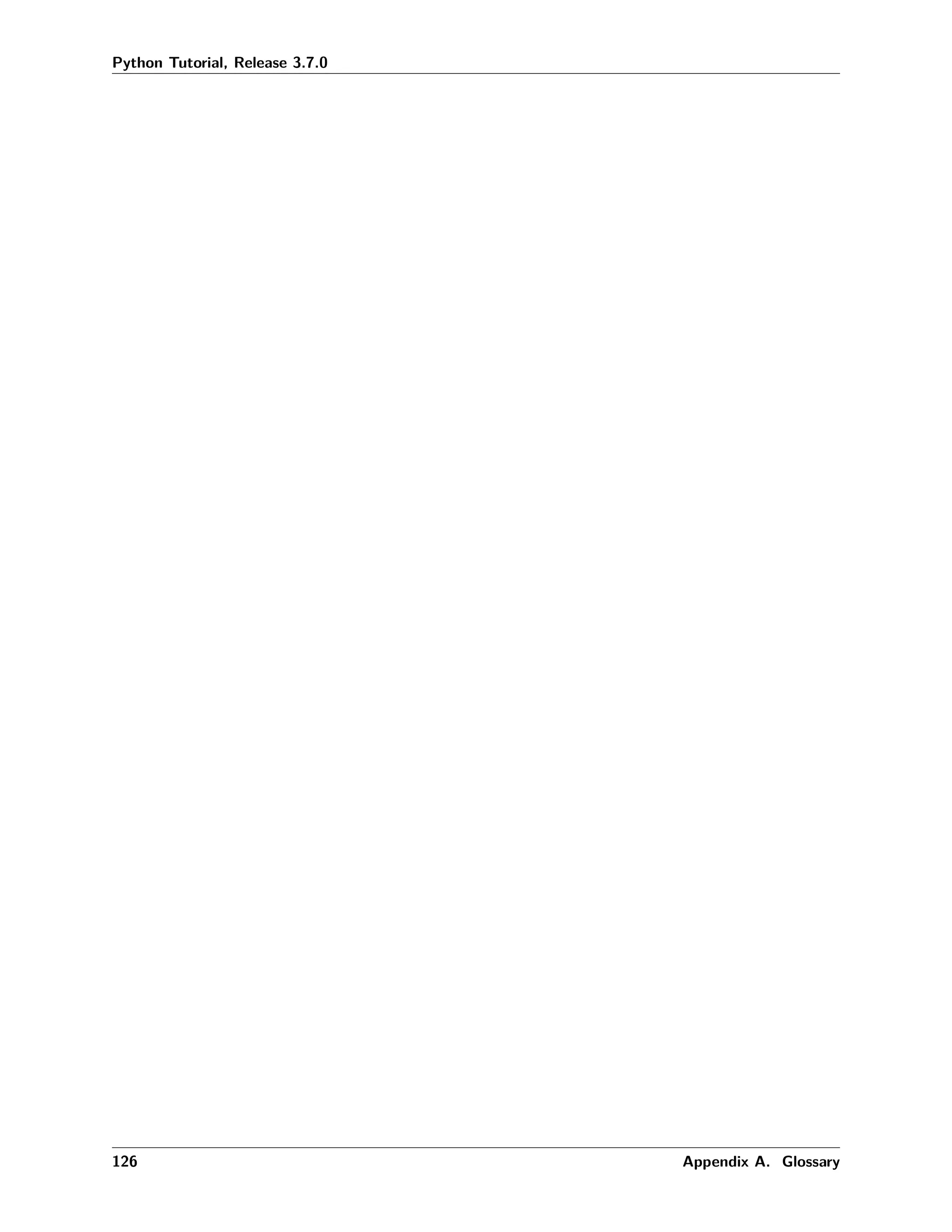 Python Tutorial, Release 3.7.0
126 Appendix A. Glossary
 