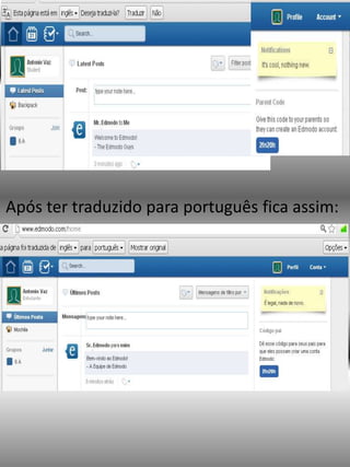 Após ter traduzido para português fica assim: