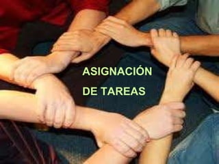 ASIGNACIÓN DE TAREAS
