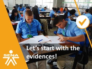 Let’s start with the
evidences!
 