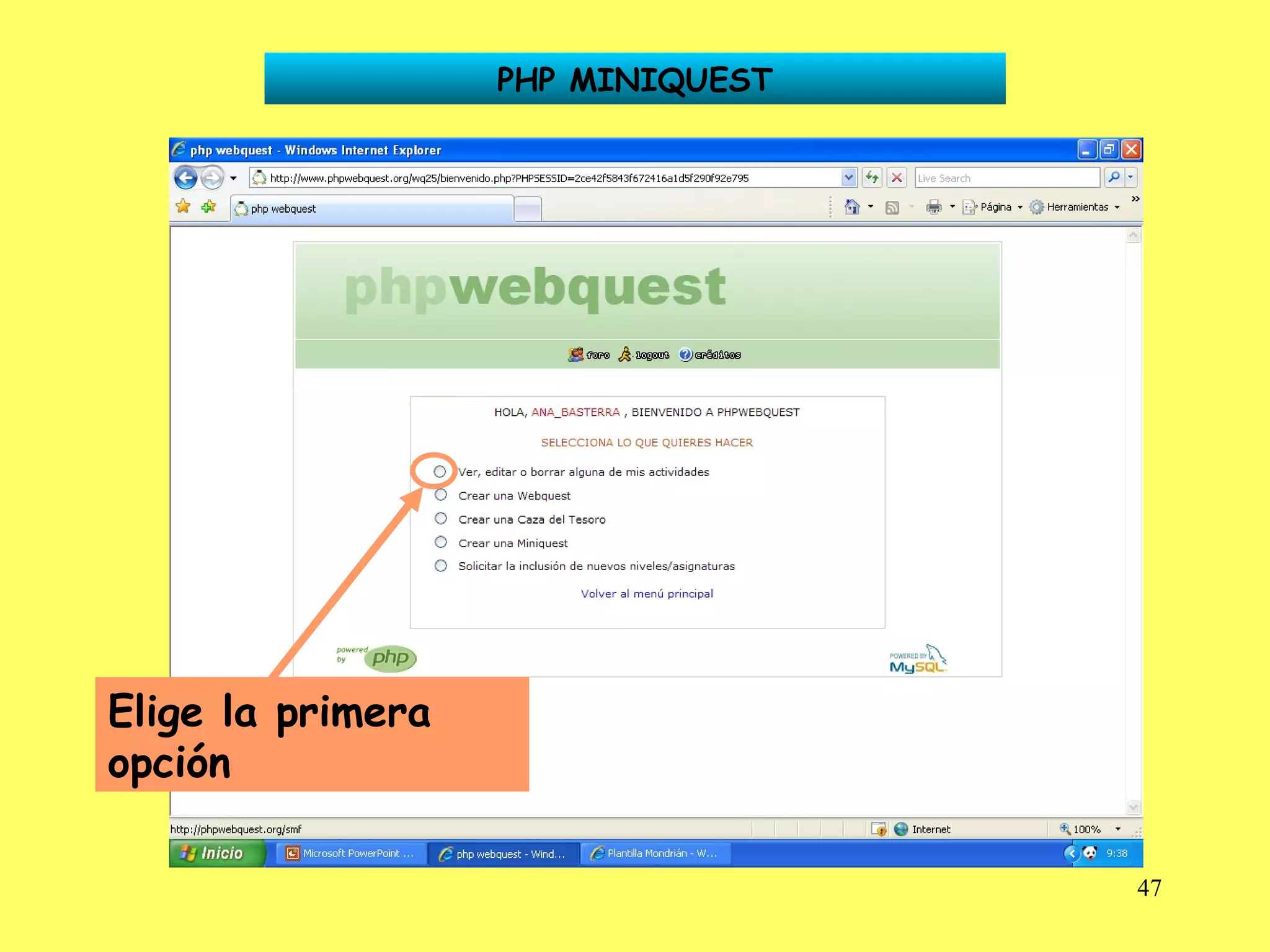 PHP MINIQUEST Elige la primera opción 