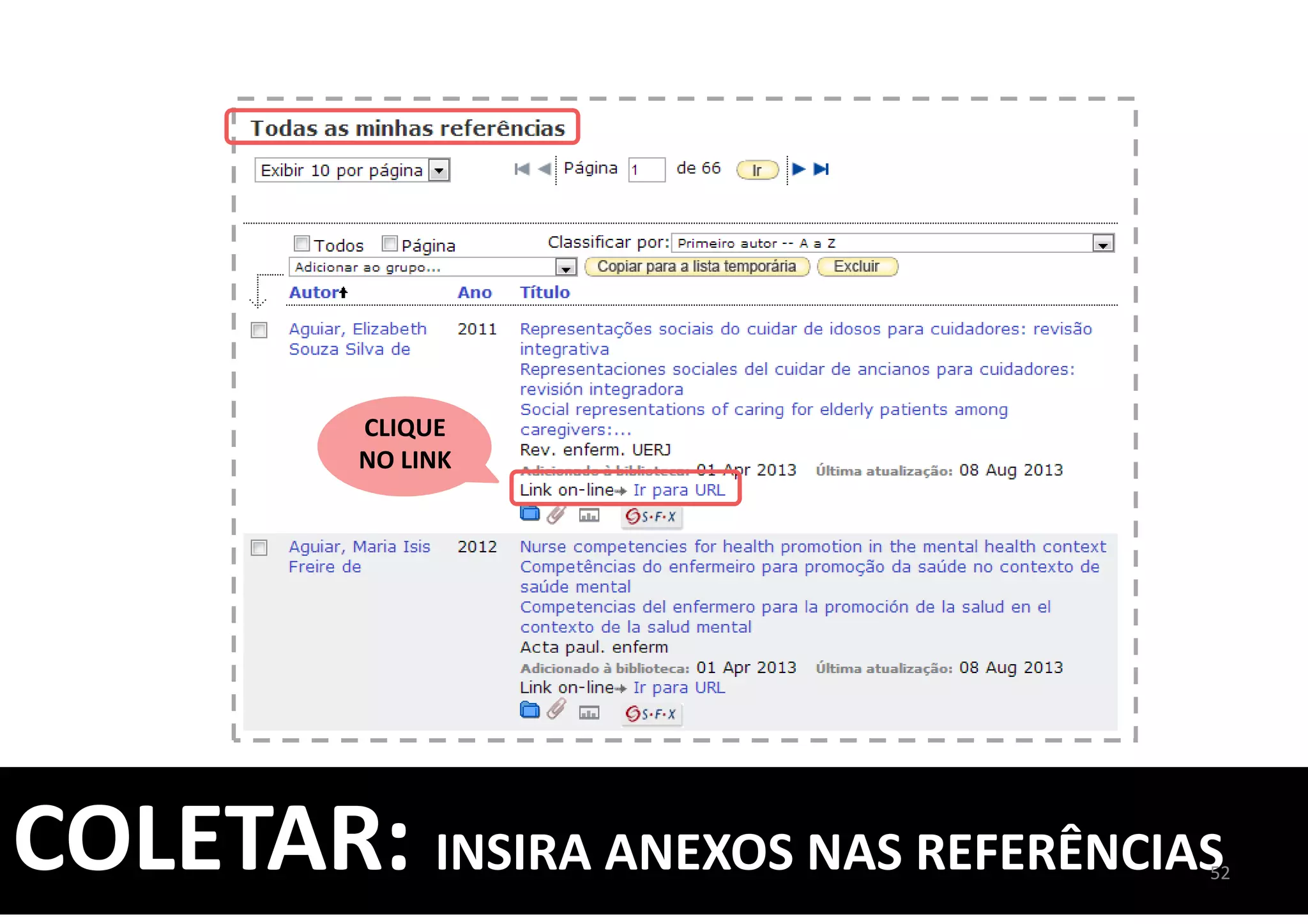 COLETAR: INSIRA ANEXOS NAS REFERÊNCIAS52
CLIQUE
NO LINK
 