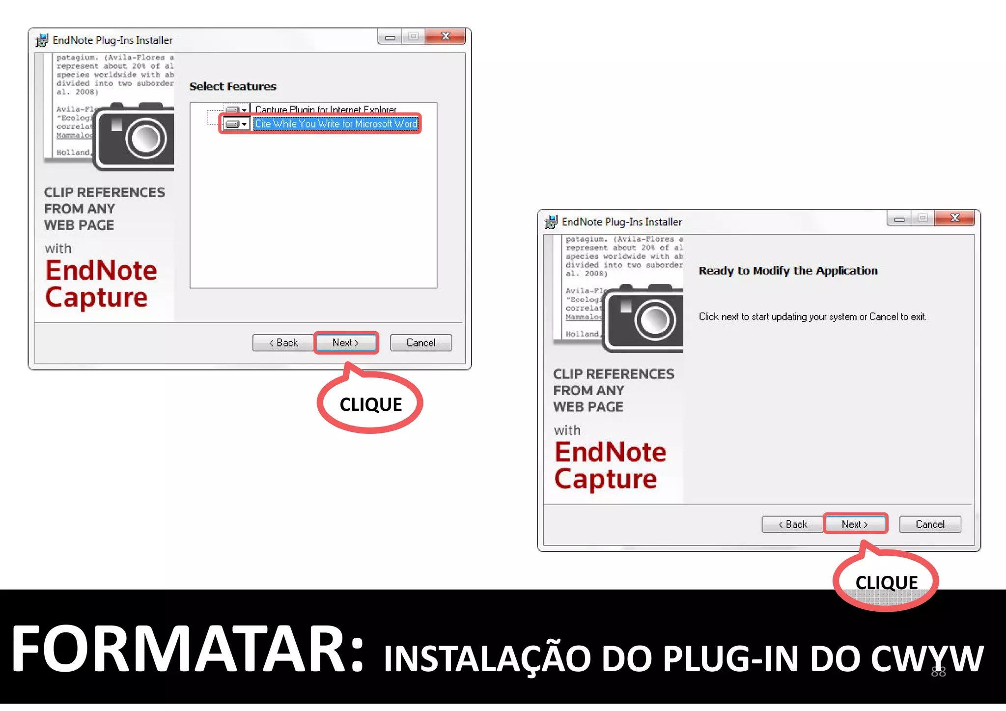 8888FORMATAR: INSTALAÇÃO DO PLUG-IN DO CWYW
CLIQUE
CLIQUE
 