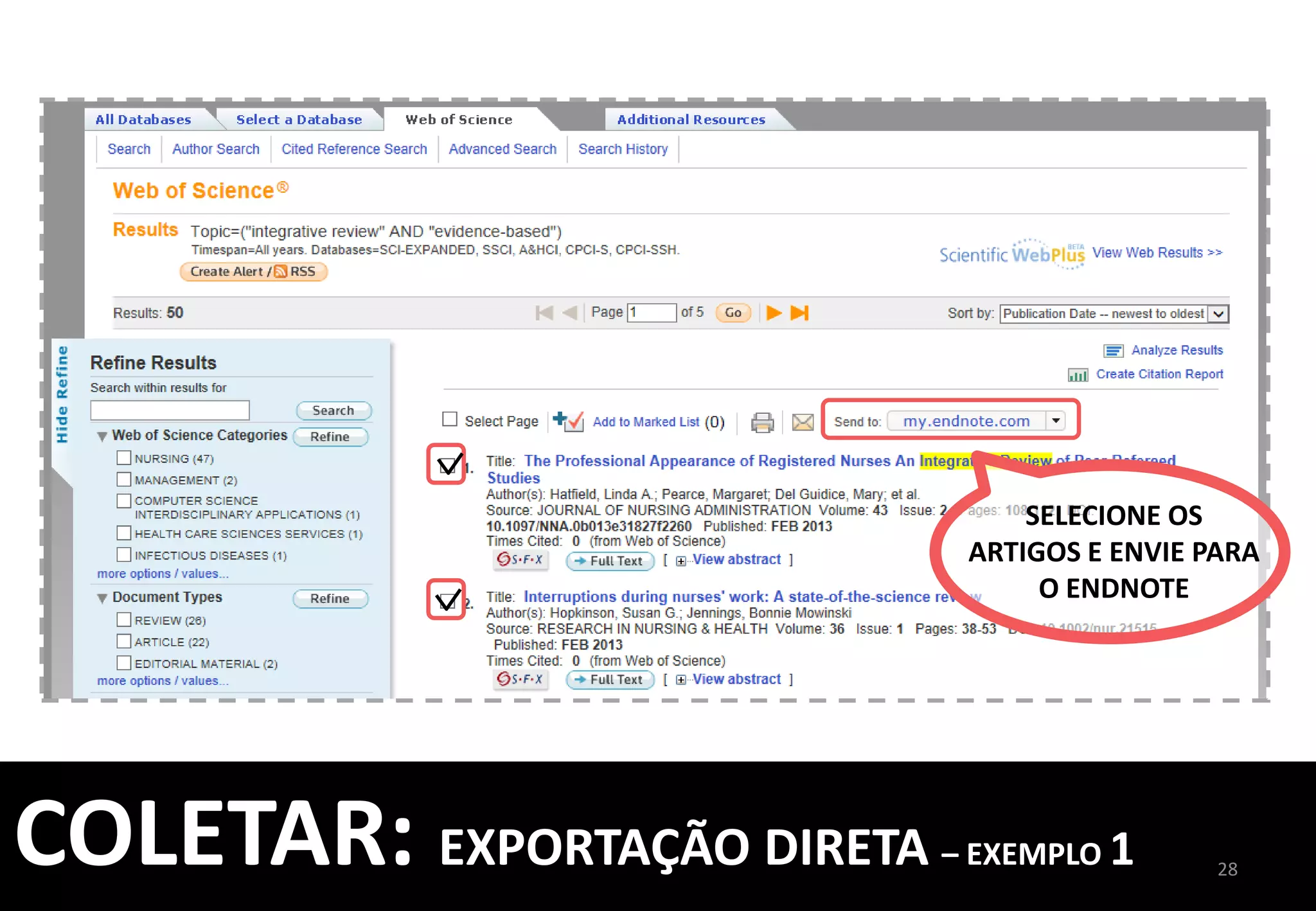 28	
  
MANTENHA	
  
HABILITADO	
  O	
  
POP-­‐UP	
  
COLETAR:	
  EXPORTAÇÃO	
  DIRETA	
  –	
  EXEMPLO	
  1	
  
	
  
CLIQUE	
  NA	
  PASTA	
  	
  
[NÃO	
  AGRUPADO]	
  1	
  
SELECIONE	
  “TODOS”	
  	
  
E	
  ADICIONE	
  À	
  	
  
ALGUM	
  GRUPO	
  
2	
  
 