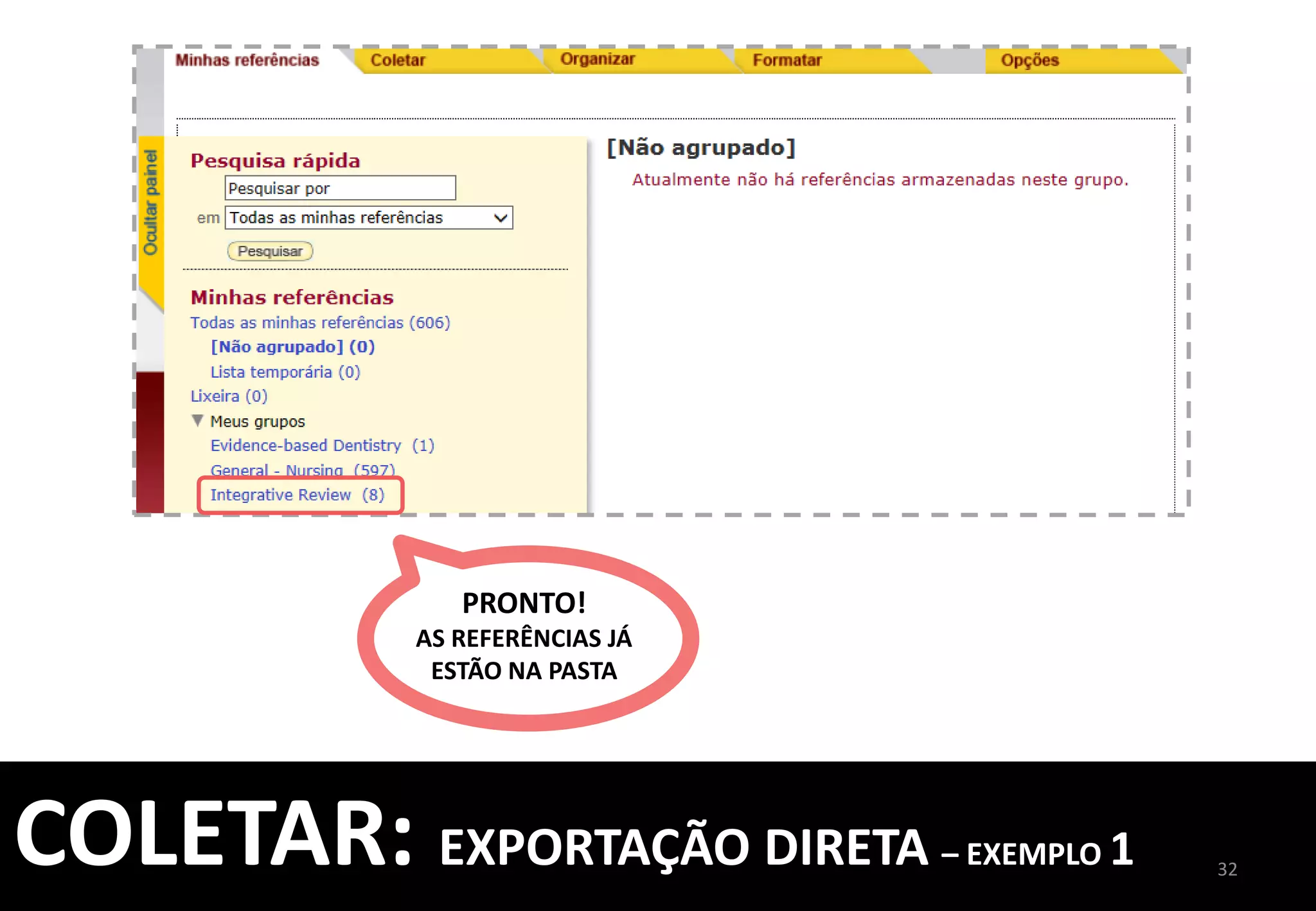 32	
  
COLETAR:	
  EXPORTAÇÃO	
  DIRETA	
  –	
  EXEMPLO	
  2	
  
	
  
ESCOLHA	
  
UMA	
  DAS	
  
OPÇÕES	
  
 