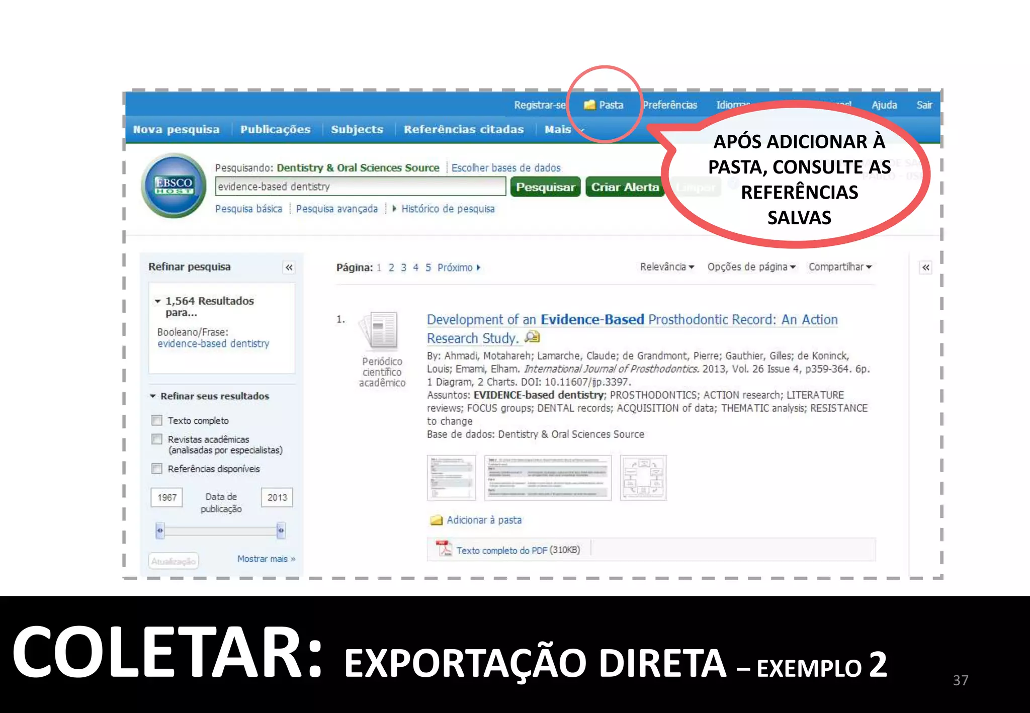 INSERIR	
  O	
  	
  
CAPTURAR	
  REFERÊNCIA	
  NA	
  	
  
BARRA	
  DE	
  FAVORITOS	
  
37	
  
ANTES	
  
DEPOIS	
  
VÁ	
  PARA	
  O	
  PRÓXIMO	
  SLIDE	
  	
  
PARA	
  DESCOBRIR	
  COMO	
  	
  
INSTALAR	
  O	
  CAPTURE	
  
COLETAR:	
  INSTALE	
  O	
  CAPTURE	
  
	
  
 