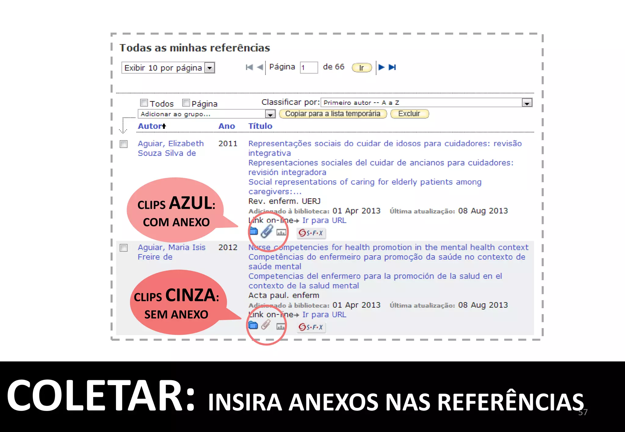 O	
  REGISTRO	
  SERÁ	
  SALVO	
  
AUTOMATICAMENTE	
  	
  
NA	
  PASTA	
  	
  
[NÃO	
  AGRUPADO]	
  
PREENCHA	
  OS	
  	
  
CAMPOS	
  COM	
  OS	
  	
  
DADOS	
  DA	
  REFERÊNCIA	
  	
  
QUE	
  POSSUI	
  
57	
  
NÃO	
  ESQUEÇA	
  DE	
  
SELECIONAR	
  O	
  TIPO	
  DA	
  
REFERÊNCIA	
  (LIVROS,	
  
ARTIGOS,	
  ETC.)	
  
COLETAR:	
  INSERÇÃO	
  MANUAL	
  
	
  
 