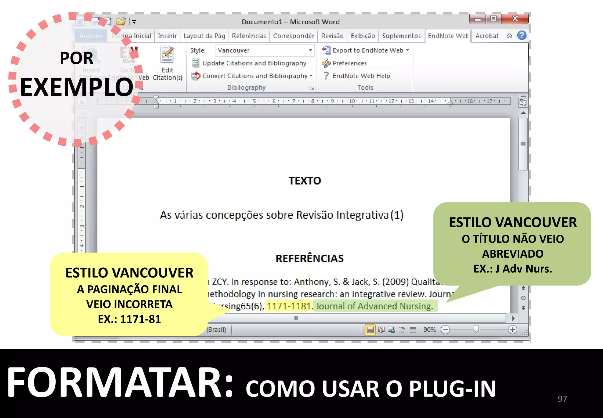 97	
  
PARA	
  MODIFICAR	
  O	
  	
  
E-­‐MAIL,	
  PREENCHA	
  OS	
  
CAMPOS	
  AO	
  LADO	
  
OPÇÕES:	
  ENDEREÇO	
  DE	
  E-­‐MAIL	
  
 